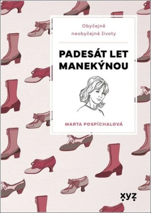 Padesát let manekýnou - Marie Formáčková, Marta Pospíchalová