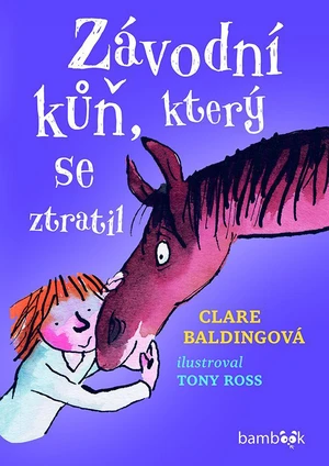 Kniha: Závodní kůň, který se ztratil od Baldingová Clare