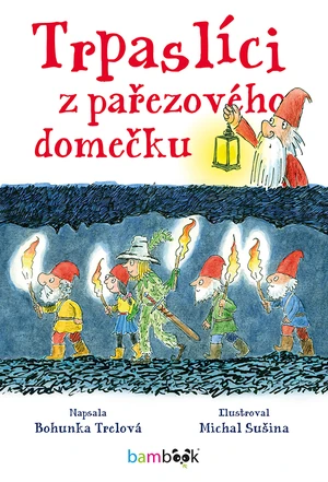 E-kniha: Trpaslíci z pařezového domečku od Trelová Bohunka