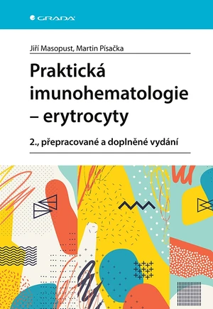 Praktická imunohematologie - erytrocyty, Masopust Jiří