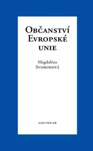 Občanství Evropské unie - Magdaléna Svobodová