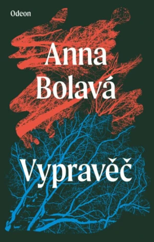 Vypravěč - Anna Bolavá