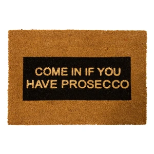 Rohožka z prírodného kokosového vlákna Artsy Doormats Come In If you Have Prosecco Glitter, 40 x 60 cm