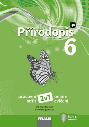 Přírodopis 6.r. ZŠ - pracovní sešit (nová generace)