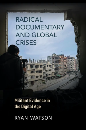 Radical Documentary and Global Crises