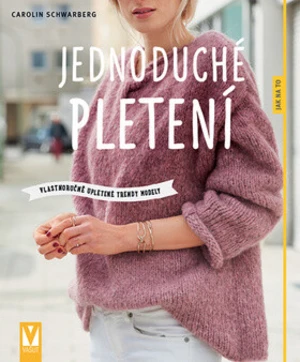 Jednoduché pletení - Carolin Schwarbergová