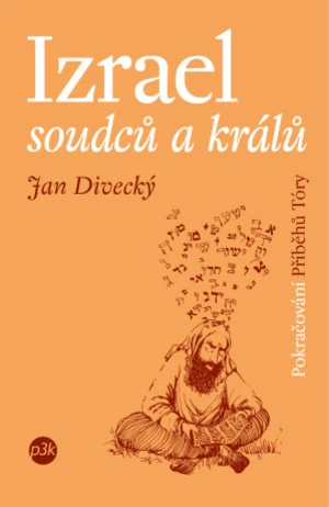 Izrael soudců a králů - Jan Divecký - e-kniha