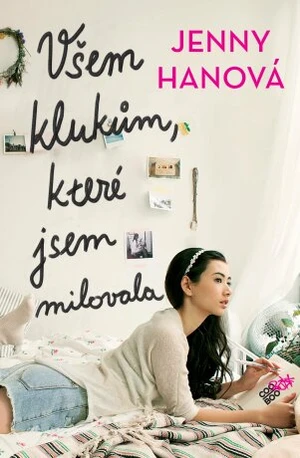 Všem klukům, které jsem milovala - Jenny Hanová - e-kniha