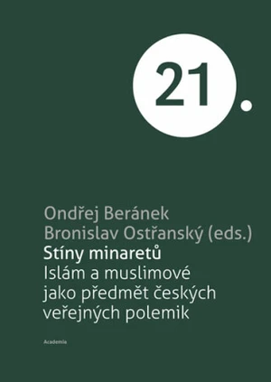 Stíny minaretů - Bronislav Ostřanský, Ondřej Beránek