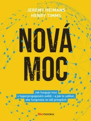 Nová moc - Henry Timms, Jeremy Heimans