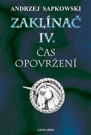 Zaklínač IV.: Čas opovržení - Andrzej Sapkowski