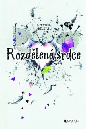 Rozdělená srdce - Dagmar Steidlová, Bettina Belitzová - e-kniha