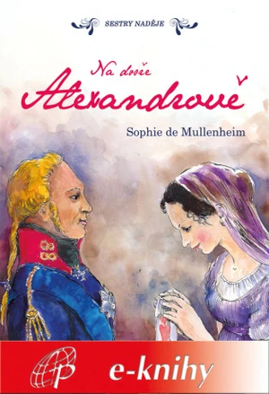 Na dvoře Alexandrově - Sophie de Mullenheim - e-kniha