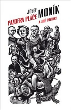 Pazdera pláče a jiné povídky - Josef Moník