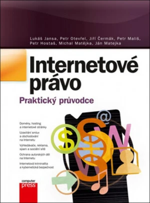 Internetové právo - Michal Matějka, Jiří Čermák, Lukáš Jansa, Petr Otevřel, Jan Matějka, Petr Hostaš, Petr Mališ