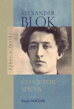 Čo vietor spieva - Alexander Blok