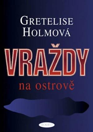 Vraždy na ostrově - Holmová Gretelise