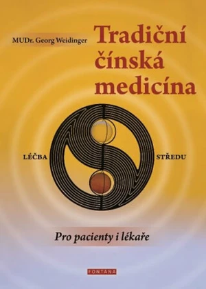 Tradiční čínská medicína - Georg Weidinger