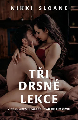 Tři drsné lekce - Nikki Sloane - e-kniha