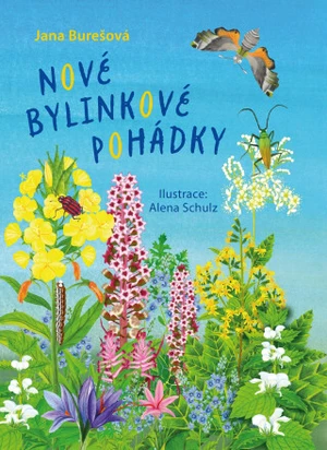 Nové bylinkové pohádky - Jana Burešová, Alena Schulz