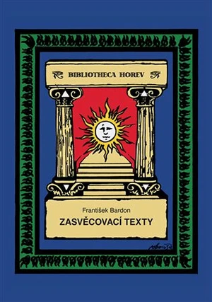 Zasvěcovací texty - František Bardon