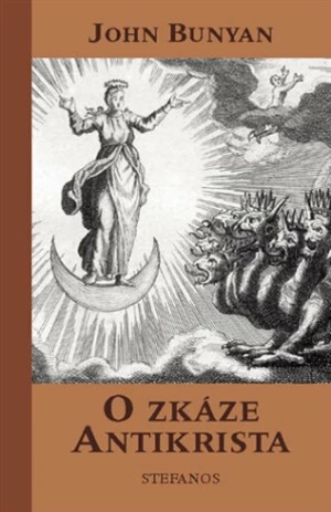 O zkáze Antikrista - John Bunyan