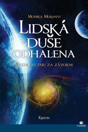 Lidská duše odhalena - Monika Muranyi