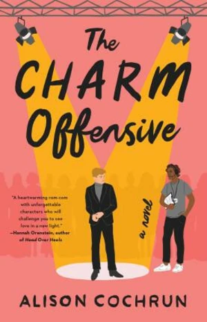 The Charm Offensive: A Novel - Alison Cochrun