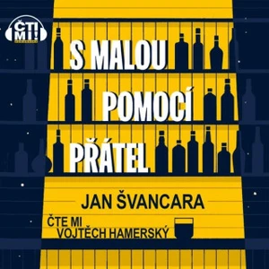 S malou pomocí přátel - Jan Švancara - audiokniha