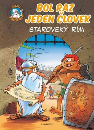 Bol raz jeden človek - Staroveký Rím - Jean-Charles Gaudin