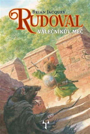 Rudoval: Válečníkův meč - James Brian Jacques