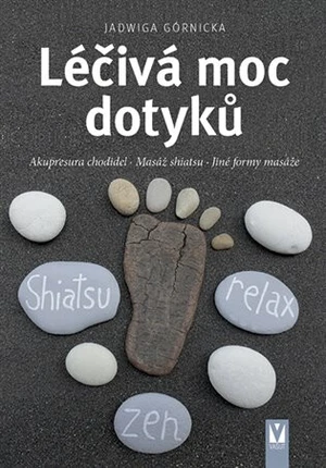 Léčivá moc dotyků - Jadwiga Górnicka