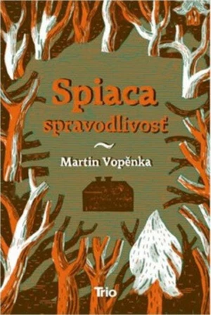 Spiaca spravodlivosť - Martin Vopěnka