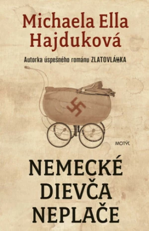 Nemecké dievča neplače - Michaela Ella Hajduková