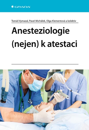 Anesteziologie (nejen) k atestaci, Vymazal Tomáš