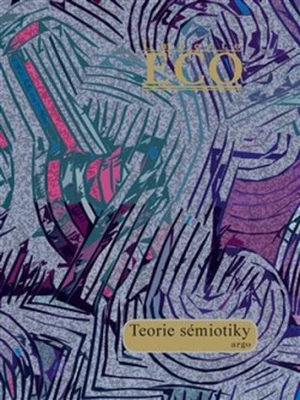 Teorie sémiotiky - Umberto Eco