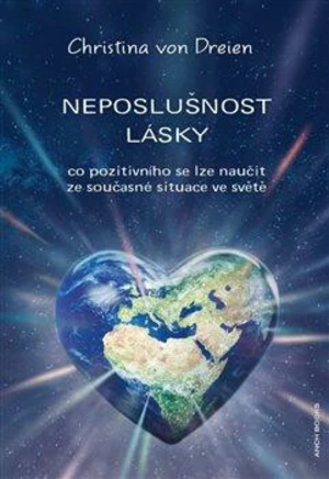 Neposlušnost lásky - Christina von Dreien