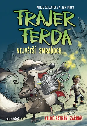 Frajer Ferda - Největší smraďoch, Szillat Antje