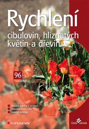 E-kniha: Rychlení cibulovin, hlíznatých květin a dřevin od Kobza František