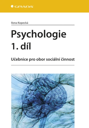 Kniha: Psychologie 1. díl od Kopecká Ilona