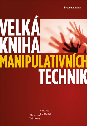 Kniha: Velká kniha manipulativních technik od Edmüller Andreas