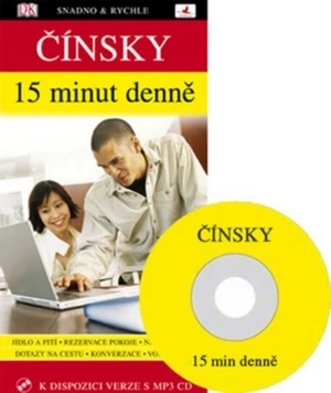 Čínsky 15 minut denně + CD (MP3)