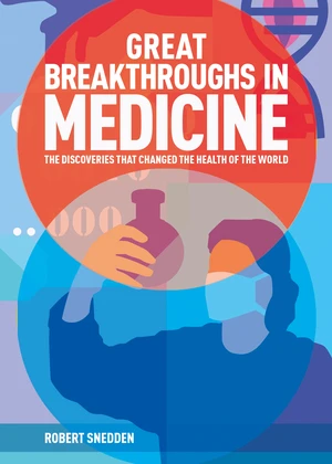 Great Breakthroughs in Medicine