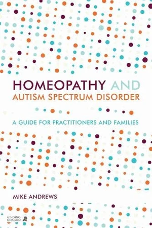 Homeopathy and Autism Spectrum Disorder