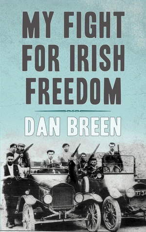 My Fight For Irish Freedom