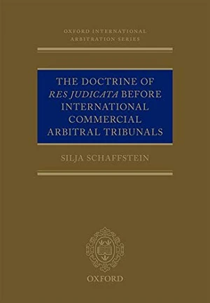 The Doctrine of Res Judicata Before International Commercial Arbitral Tribunals