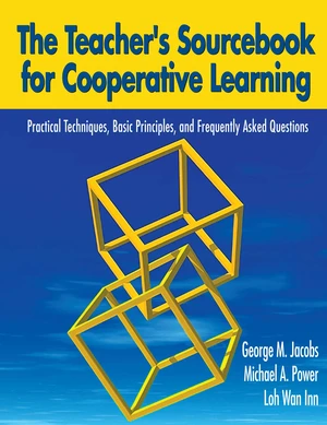 The Teacher's Sourcebook for Cooperative Learning