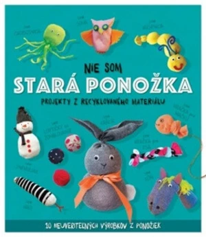 Nie som stará ponožka - Sara Stanford