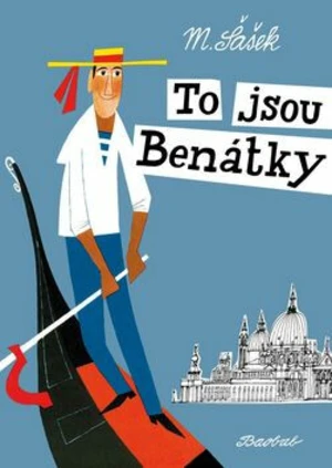 To jsou Benátky - Miroslav Šašek