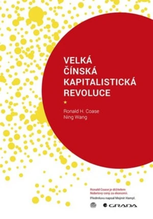 Velká čínská kapitalistická revoluce - Ronald Coase